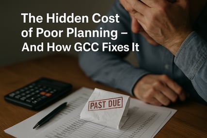 the Hidden Cost of Poor Planning  And How GCC Fixes It-1