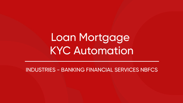 Loan-Mortgage-KYC-Automation
