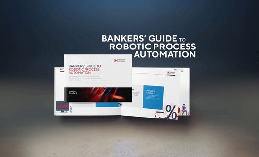 Robotic Process Automation Banker Guide